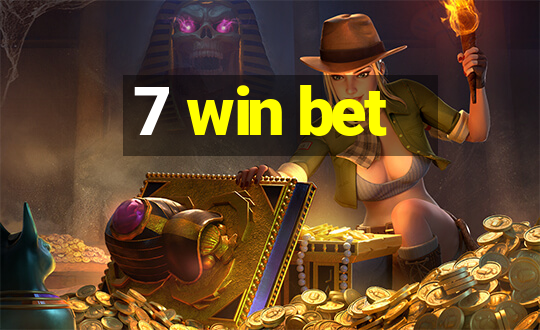 7 win bet