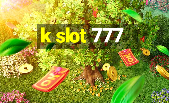 k slot 777