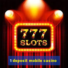 1 deposit mobile casino