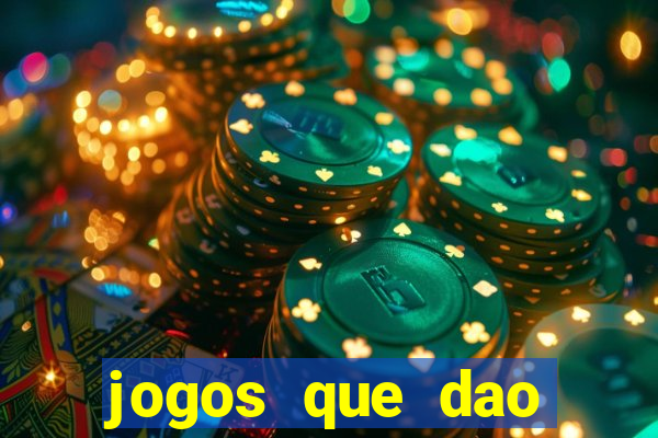 jogos que dao dinheiro de gra?a