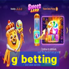 g betting