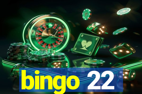 bingo 22