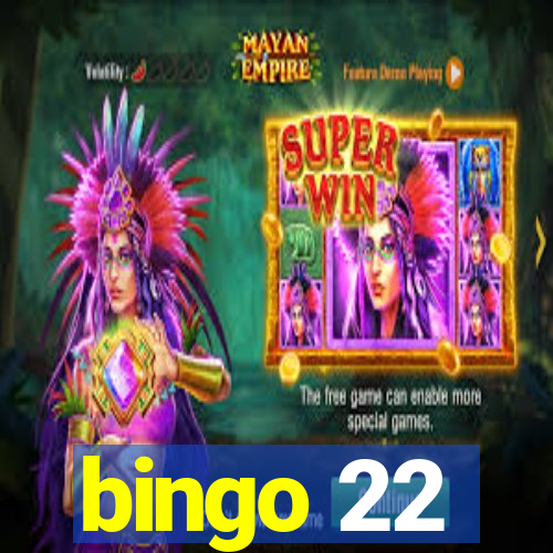 bingo 22