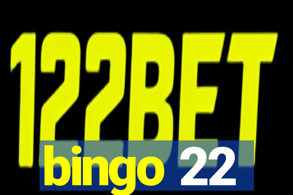 bingo 22