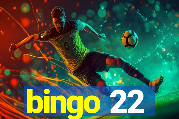 bingo 22