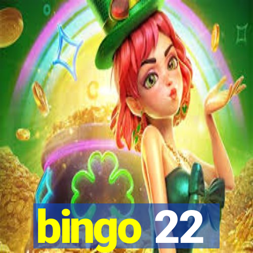 bingo 22