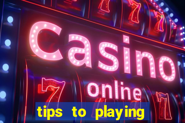 tips to playing slot machines