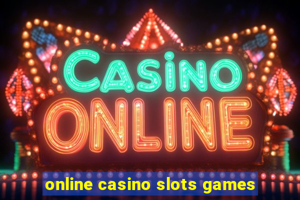 online casino slots games