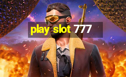 play slot 777