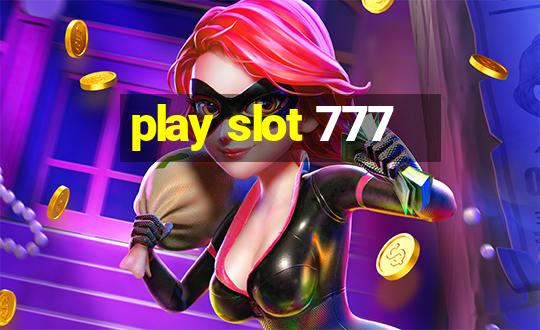 play slot 777