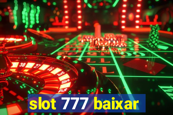 slot 777 baixar