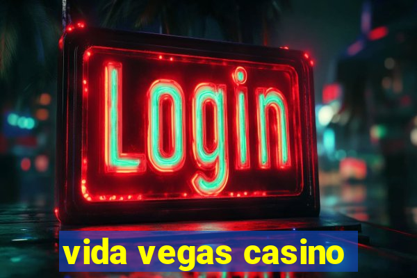 vida vegas casino