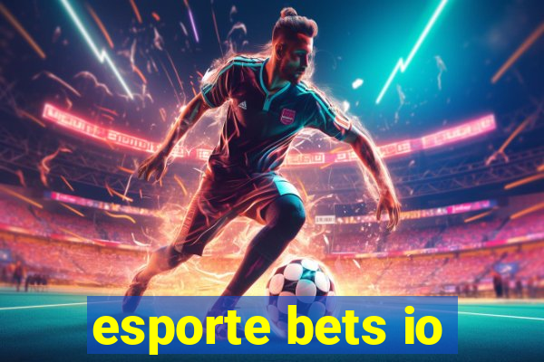 esporte bets io