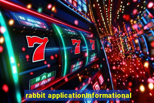 rabbit applicationInformational