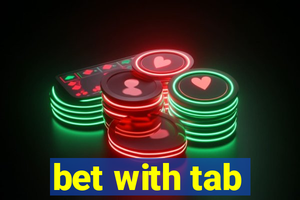 bet with tab