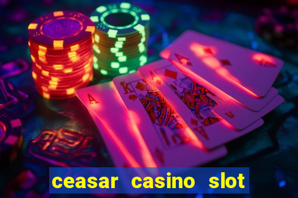 ceasar casino slot win real money