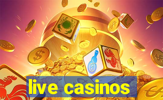 live casinos