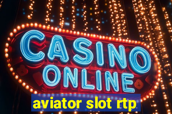 aviator slot rtp