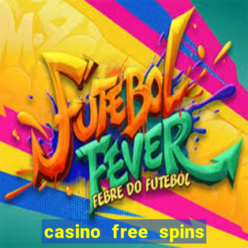 casino free spins no deposit bonus