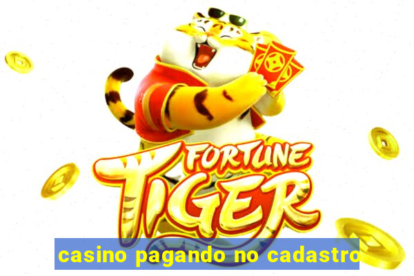 casino pagando no cadastro