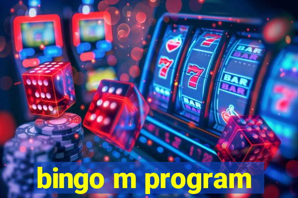 bingo m program