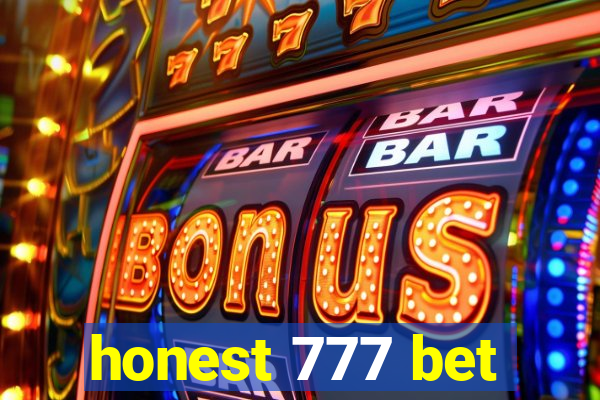 honest 777 bet