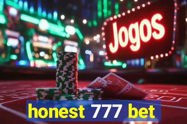 honest 777 bet