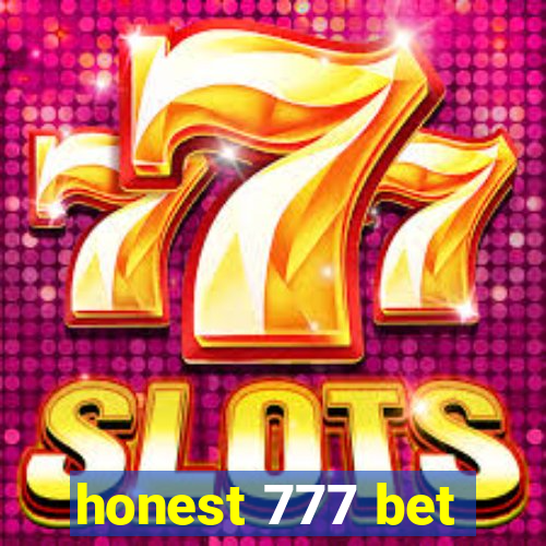 honest 777 bet