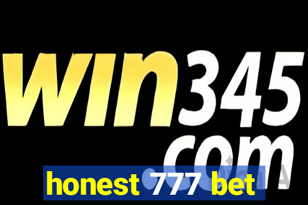 honest 777 bet