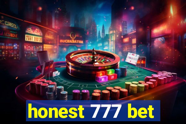 honest 777 bet