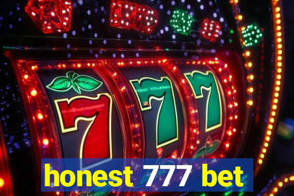 honest 777 bet