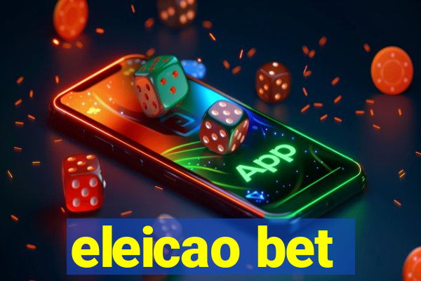 eleicao bet