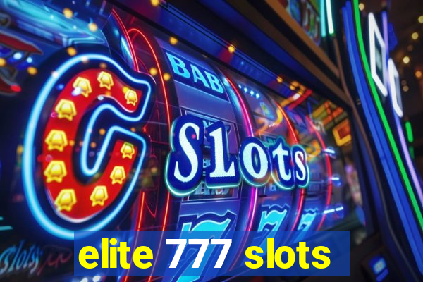 elite 777 slots