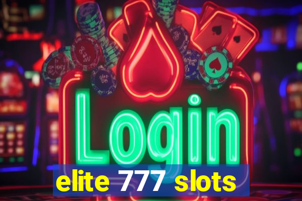 elite 777 slots