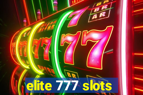 elite 777 slots