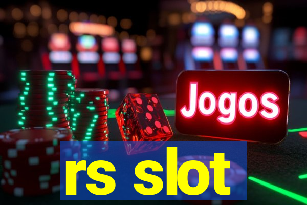 rs slot