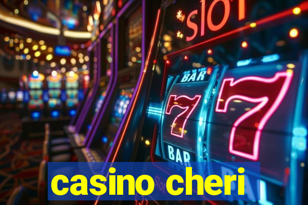 casino cheri