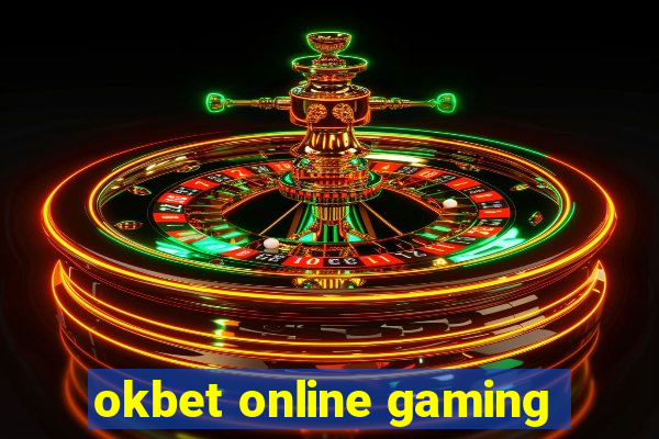 okbet online gaming