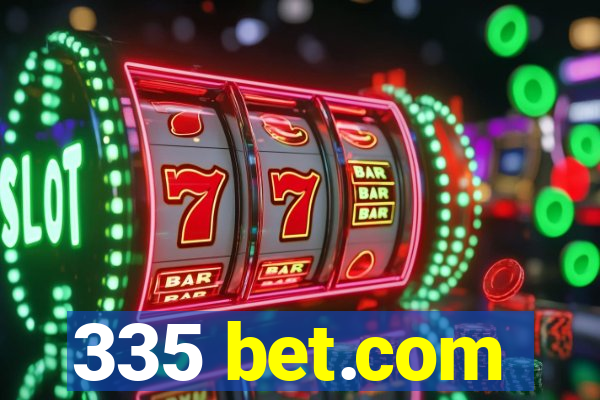 335 bet.com