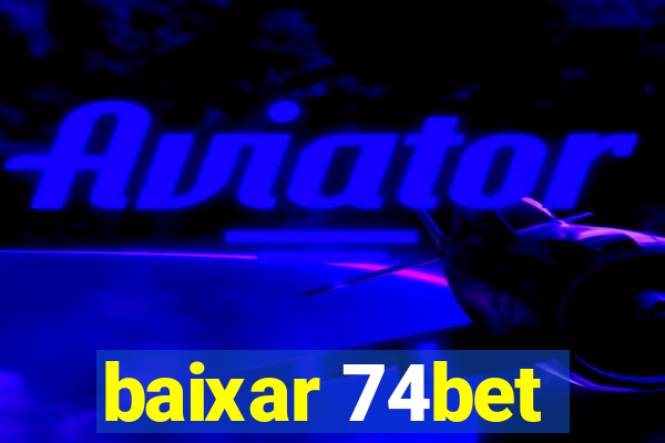 baixar 74bet