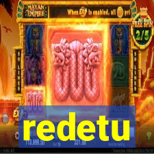 redetu