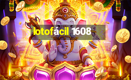 lotofácil 1608