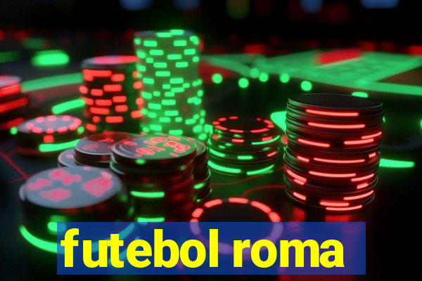 futebol roma