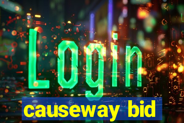 causeway bid