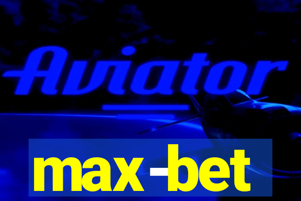 max-bet