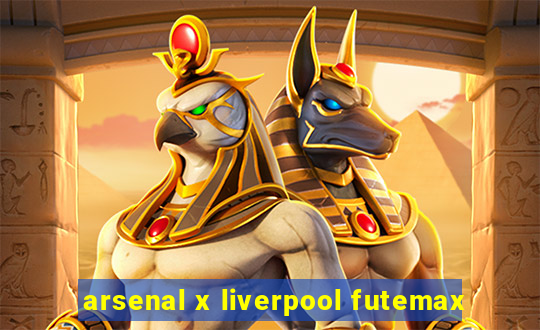 arsenal x liverpool futemax