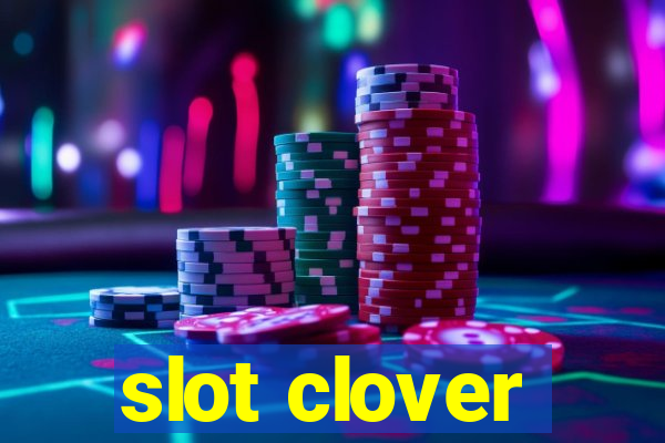 slot clover