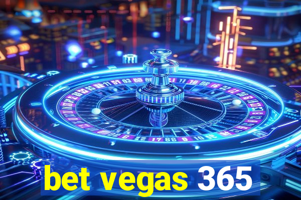 bet vegas 365