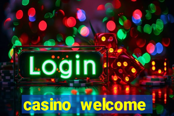 casino welcome bonus no deposit required