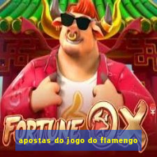 apostas do jogo do flamengo